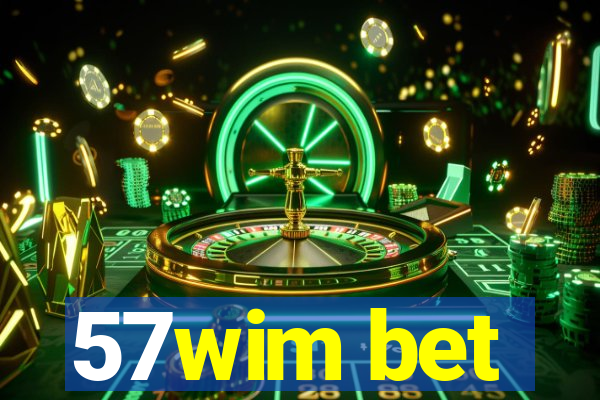 57wim bet